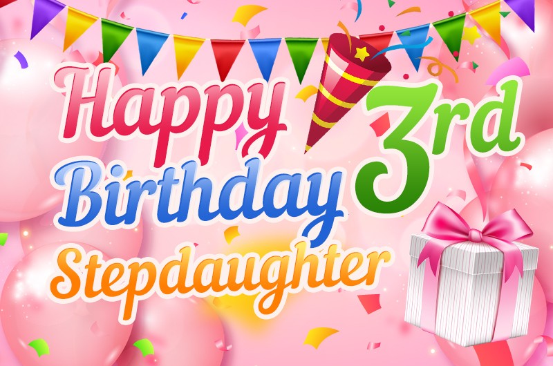 Happy 3rd Birthday Stepdaughter Image