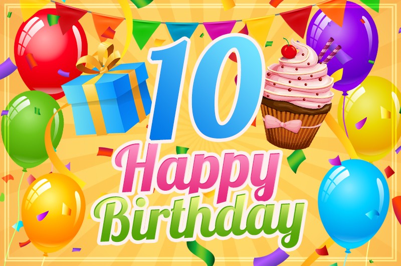 Happy 10th Birthday Image with cupcake and gift box