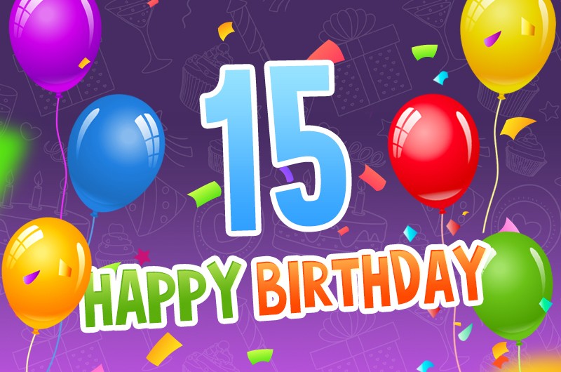 Happy 15th Birthday Image with colorful balloons