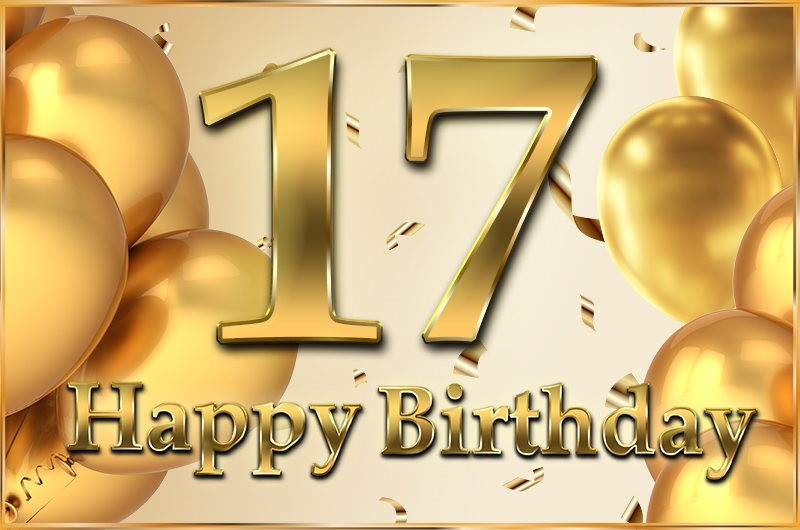 Happy 17th Birthday Image with golden number and confetti