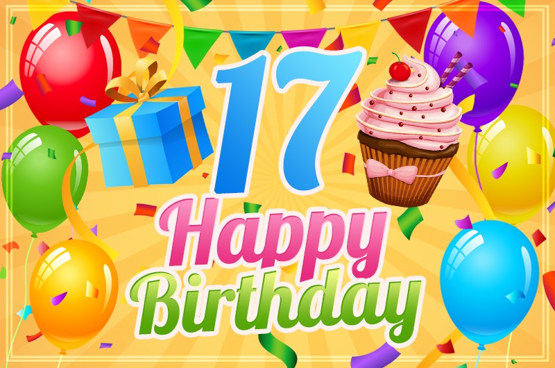 Happy 17th Birthday Image with cupcake and gift box