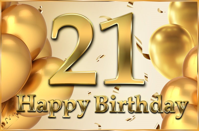 Happy 21st Birthday Image with golden balloons