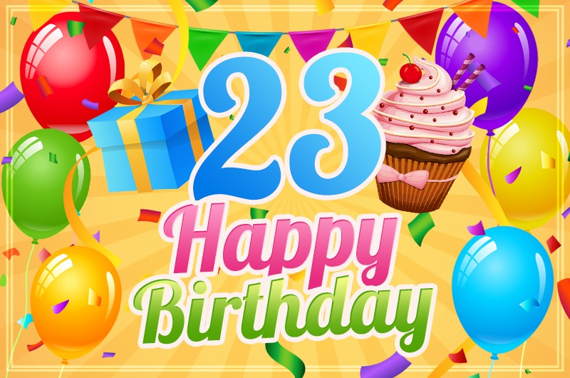 Happy 23rd Birthday Image with cupcake and gift box