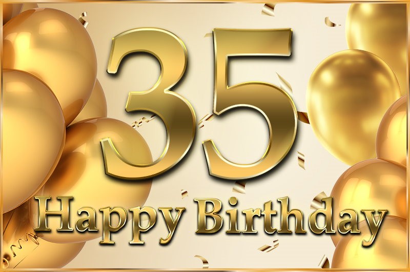  Happy 35th Birthday Greeting Card with golden number and confetti