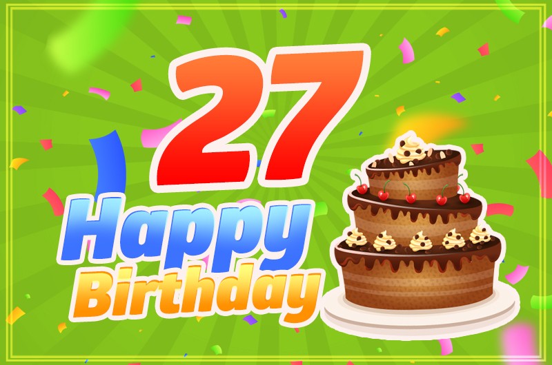 Happy 27th Birthday Image with cartoon chocolate cake