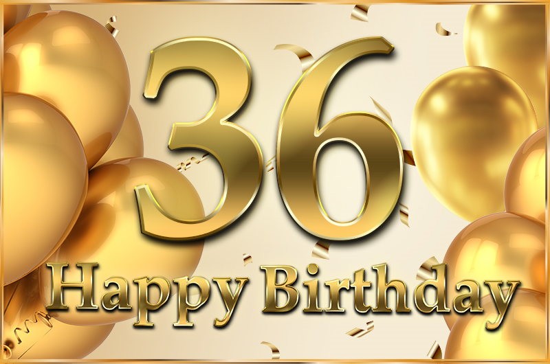 Happy 36th Birthday Greeting Card with golden number and confetti