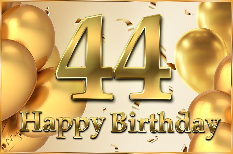 Happy 44th Birthday elegant Image with golden number and confetti