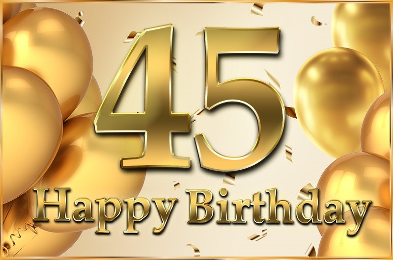 Happy 45th Birthday elegant Image with golden number