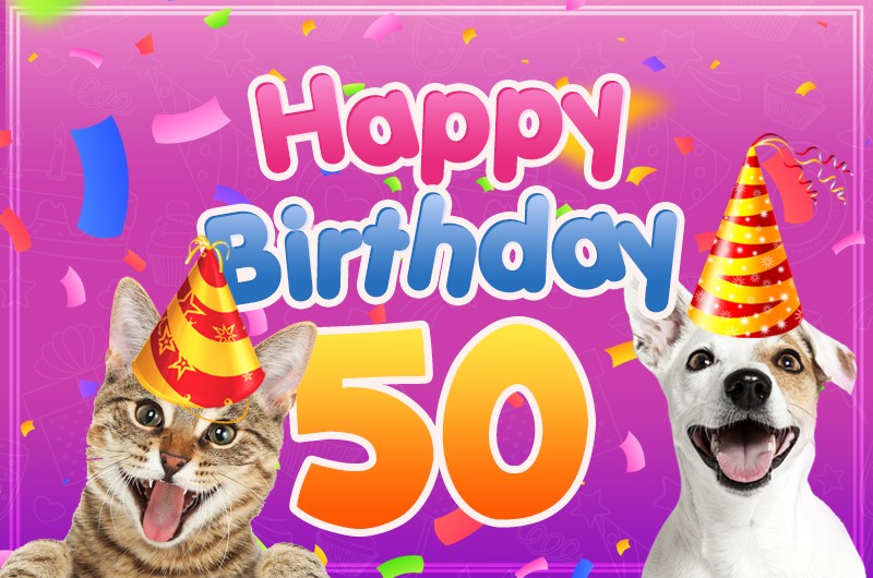 Happy 50th Birthday funny image with cat and dog