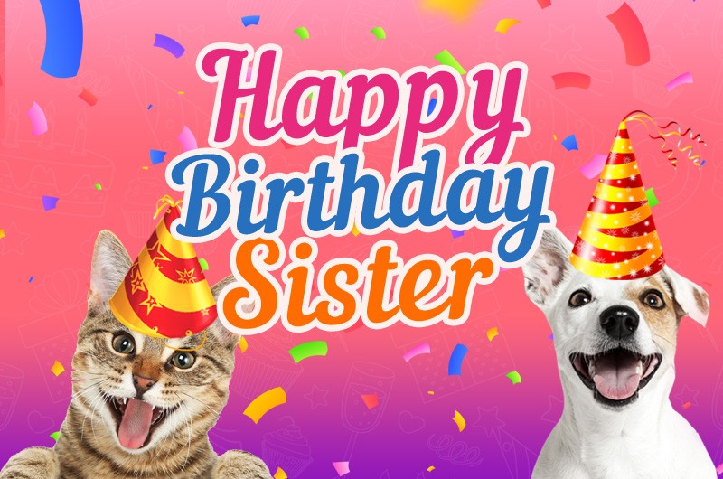 Happy Birthday Sister funny image with animals