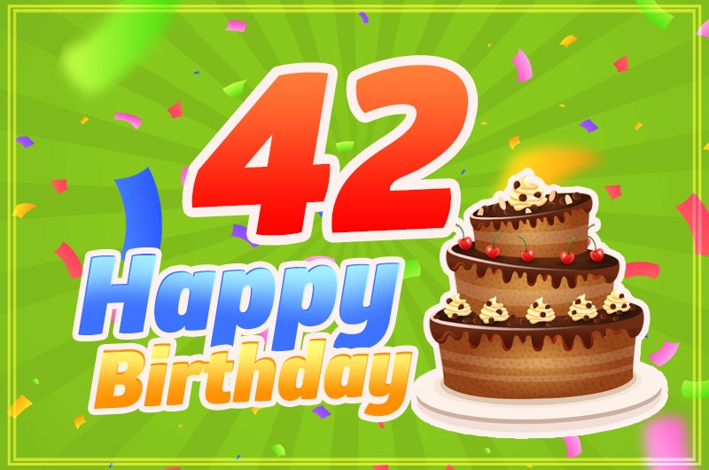 Happy 42nd Birthday Image with cartoon chocolate cake