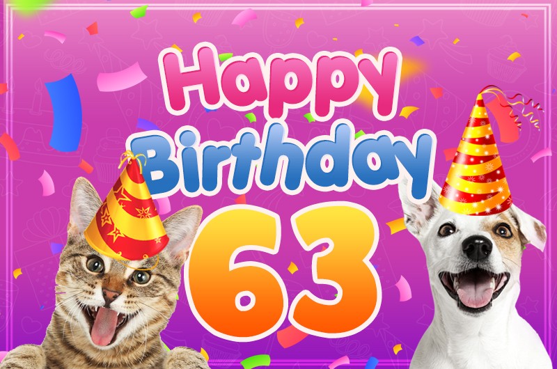 Happy 63rd Birthday funny image with cat and dog