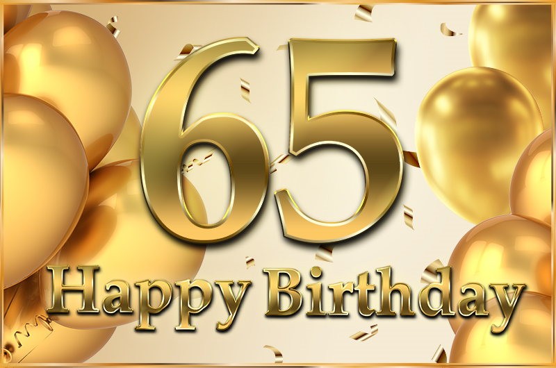 Happy 65th Birthday image with golden number and confetti