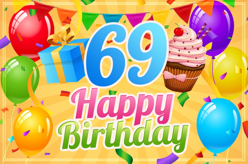 Happy 69th Birthday image with cupcake and gift box