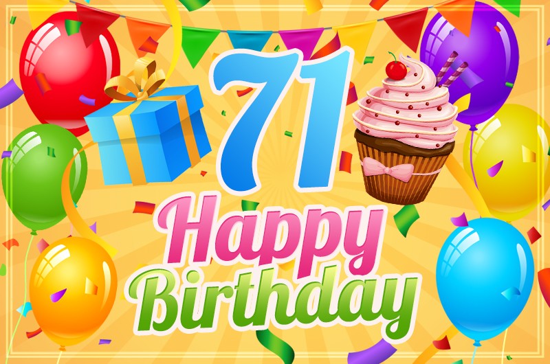 Happy 71st Birthday Greeting Card with cupcake and gift box