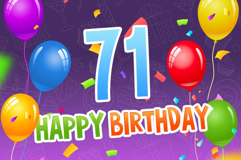 Happy 71st Birthday image with colorful balloons