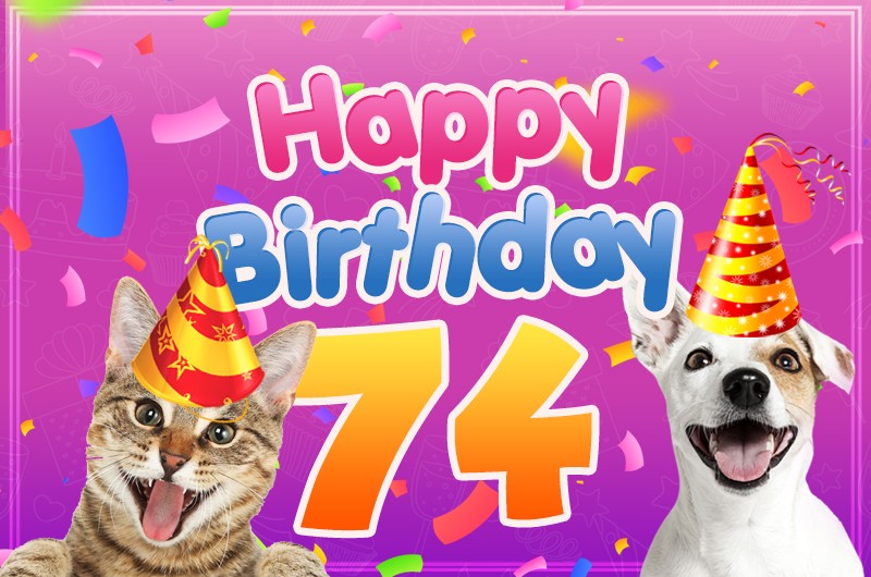 Happy 74th Birthday funny image with cat and dog