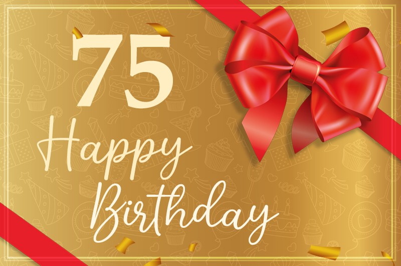 Happy 75th Birthday image with red bow and ribbon