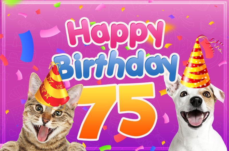 Happy 75th Birthday funny image with cat and dog