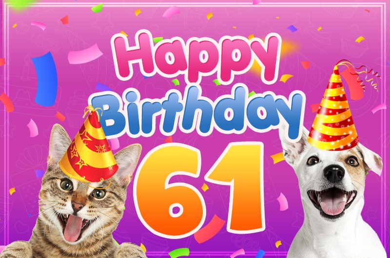 Happy 61st Birthday funny image with cat and dog