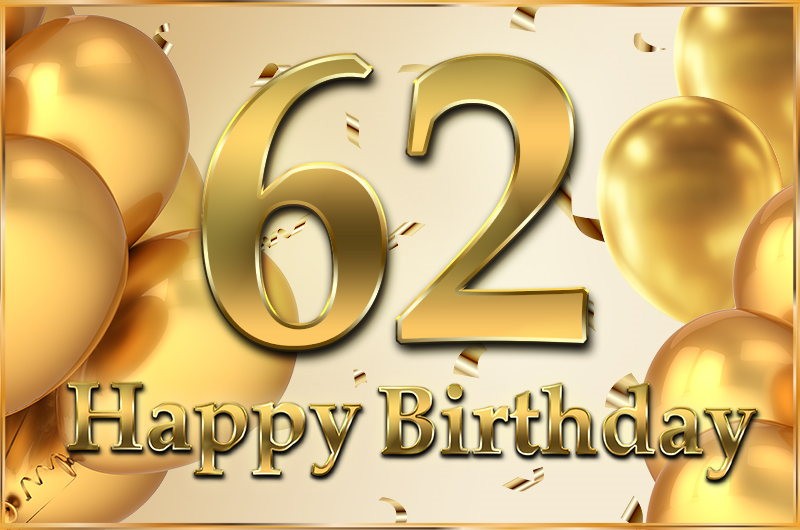 Happy 62nd Birthday image with golden number