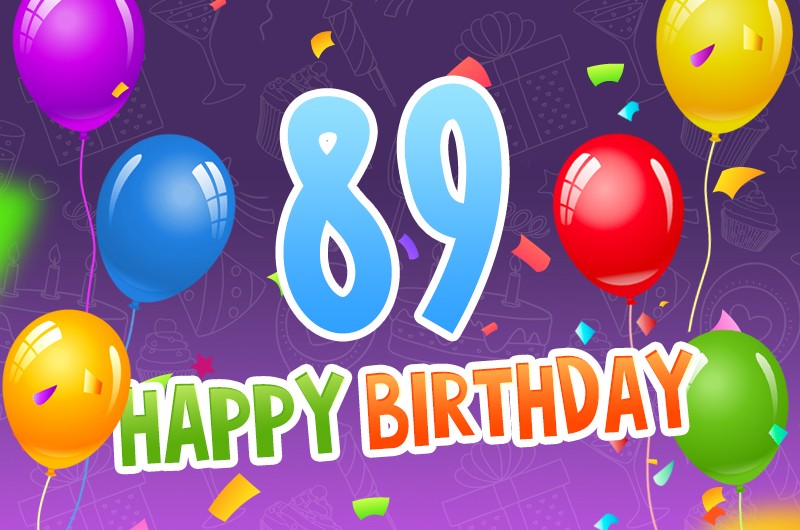 Happy 89th Birthday image with colorful balloons on the violet background