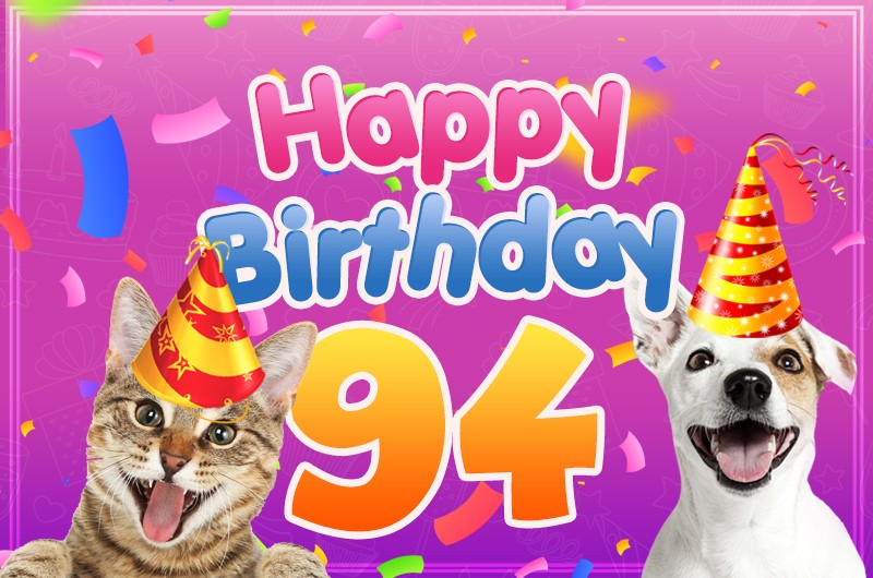 Happy 94th Birthday funny image with cat and dog