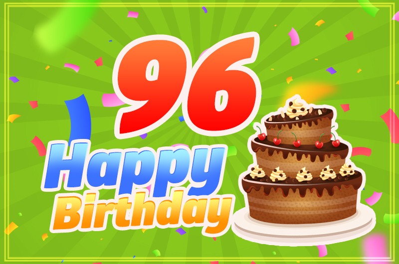 Happy 96th Birthday picture with cartoon chocolate cake