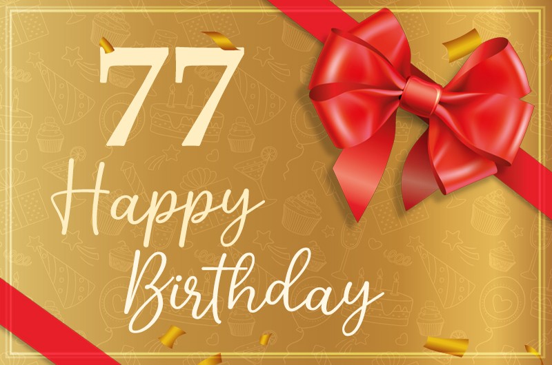 Happy 77th Birthday image with red bow