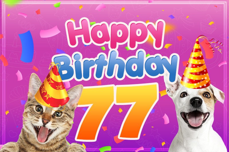 Happy 77th Birthday funny image with cat and dog