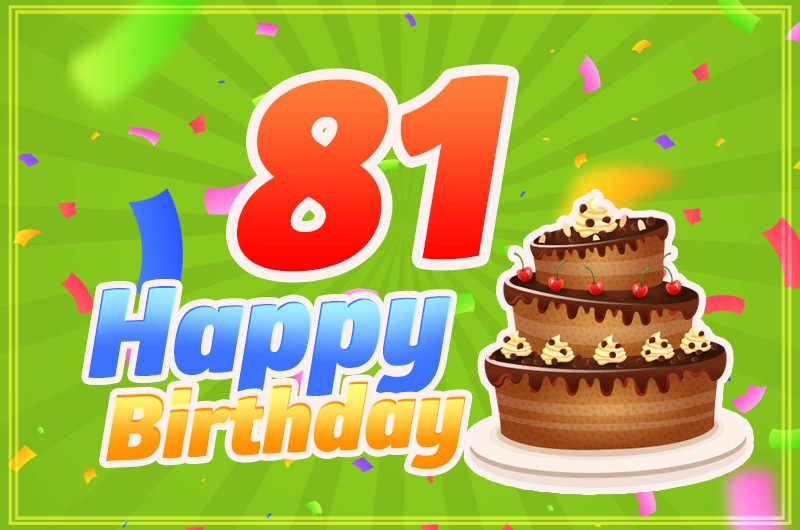 Happy 81st Birthday image with cartoon chocolate cake