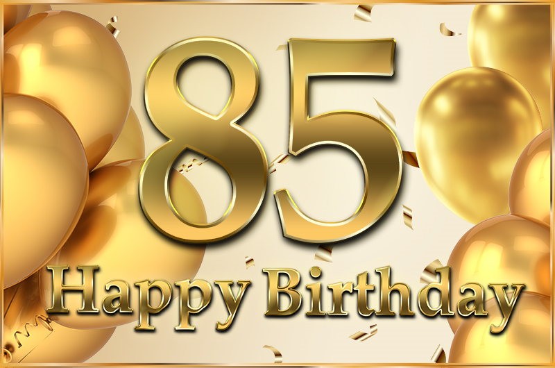 Happy 85th Birthday image with golden number