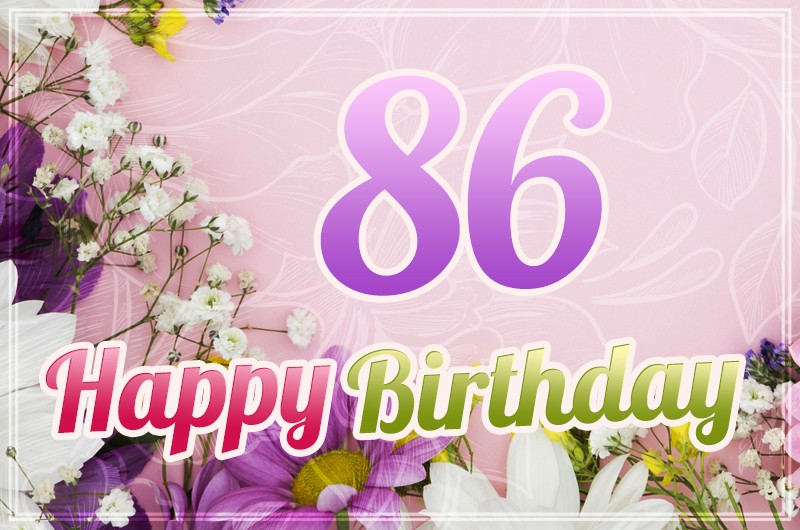 Happy 86th Birthday image with beautiful flowers