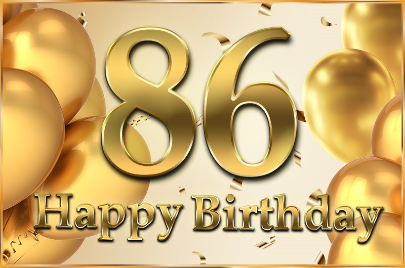 Happy 86th Birthday image with golden number and confetti