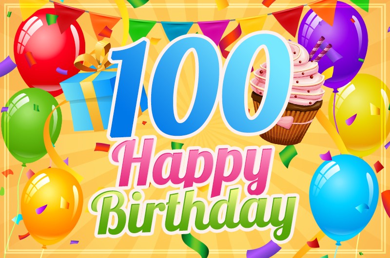 Happy 100th Birthday image with cupcake and gift box