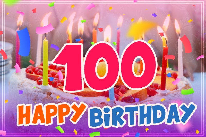 Happy 100th Birthday image with cake and candles