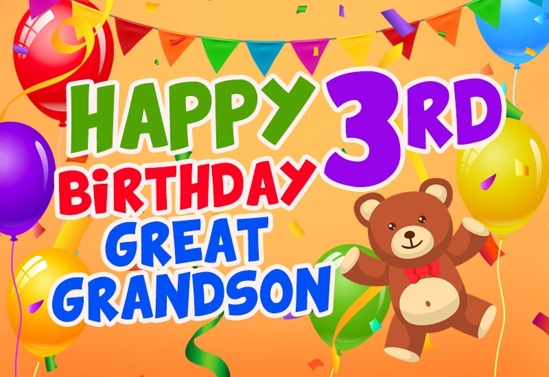 Happy 3rd Birthday Great Grandson Image with teddy bear