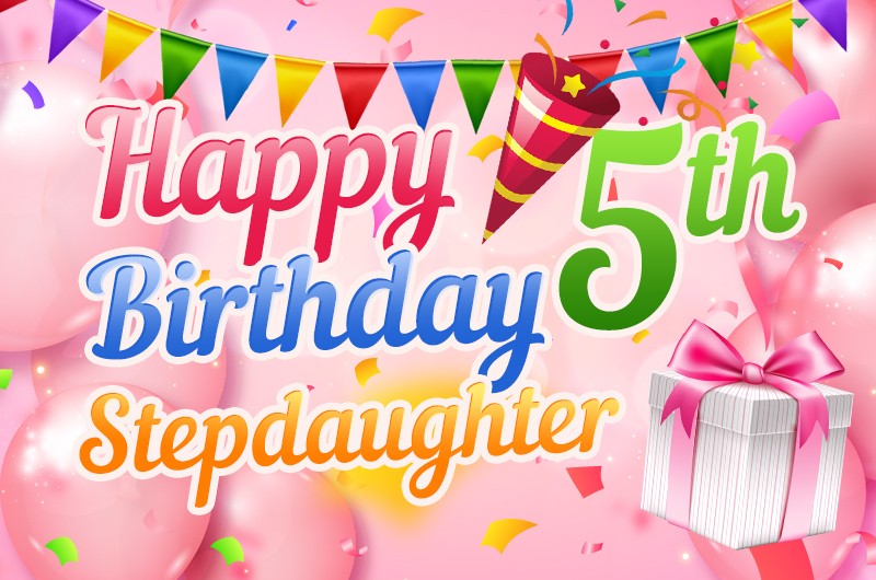 Happy 5th Birthday Stepdaughter Image