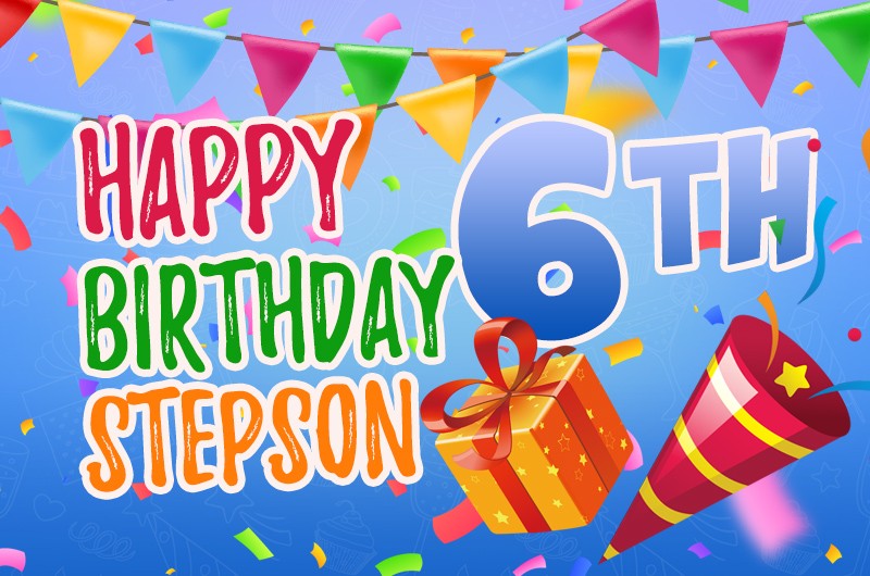 Happy 6th Birthday Stepson Image