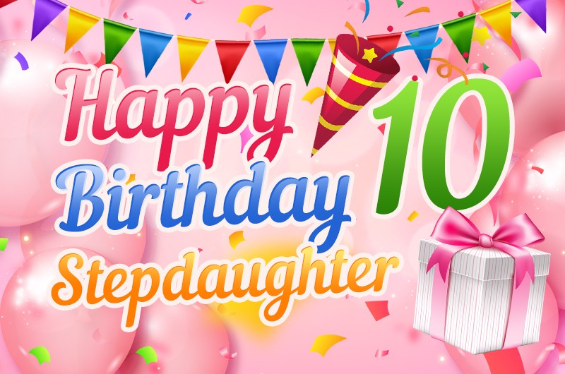 Happy 10th Birthday Stepdaughter Image