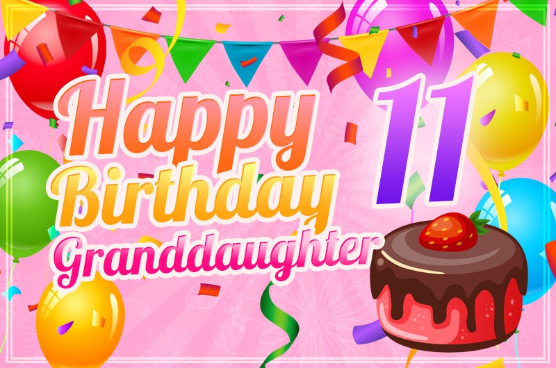 Happy 11th Birthday Granddaughter Image