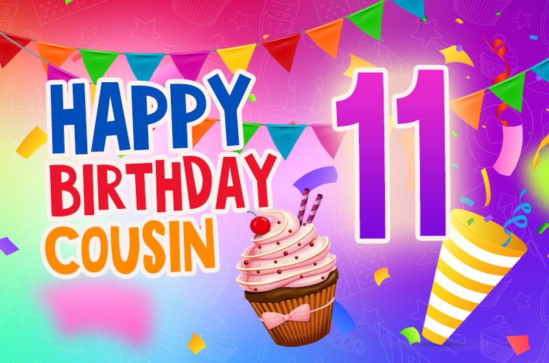 Happy 11th Birthday Cousin Image