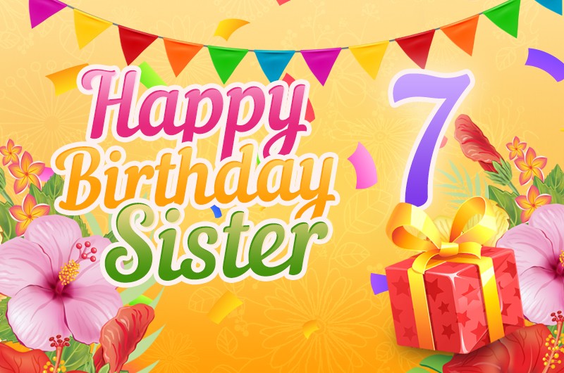 Happy 7th Birthday Sister Image