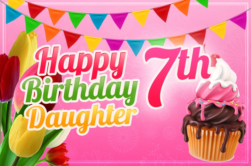 Happy 7th Birthday Daughter Image