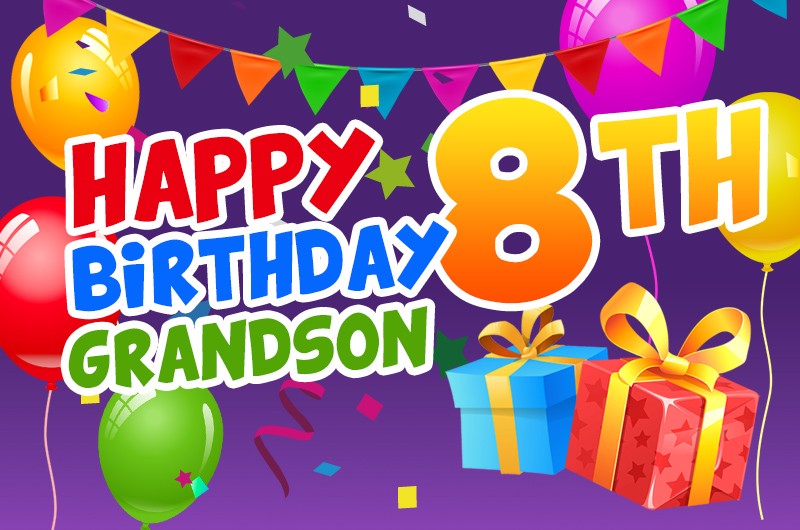 Happy 8th Birthday Grandson Image