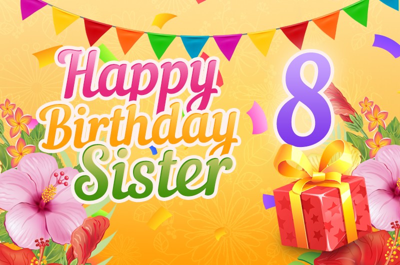 Happy 8th Birthday Sister Image