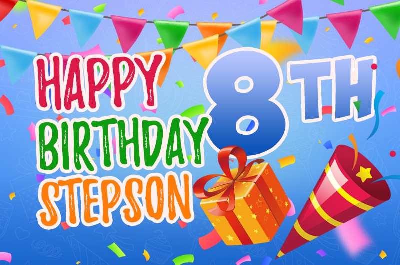 Happy 8th Birthday Stepson Image