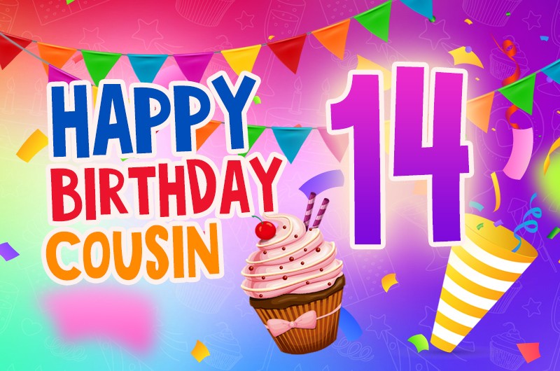 Happy 14th Birthday Cousin Image