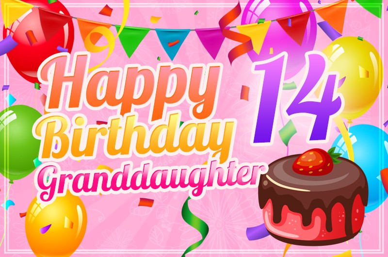 Happy 14th Birthday Granddaughter Image