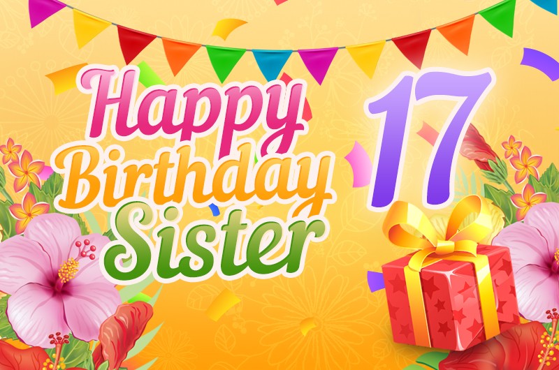 Happy 17th Birthday Sister Image